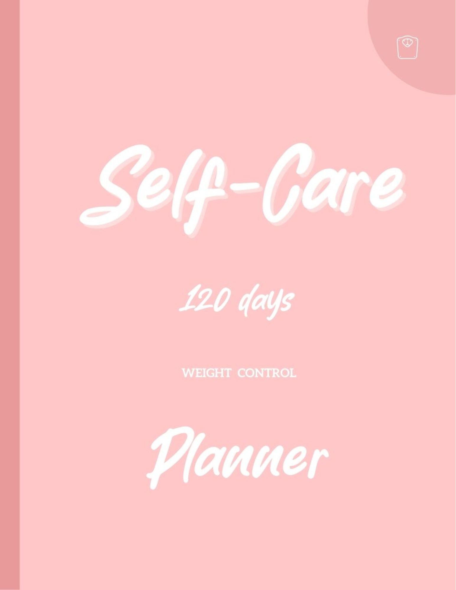 Self-Care: 120 days Planner weight control